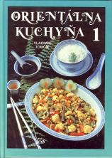 Kniha Orientálna kuchyňa 1, Vladimír Tomčík - Kliknutím na obrázok zatvorte -