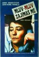 Filmový plakát Mluv, mluv, zajímáš mě Filmový plakát Mluv, mluv, zajímáš mě