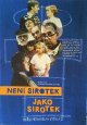 Filmový plakát Není sirotek jako sirotek Filmový plakát Není sirotek jako sirotek