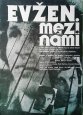 Filmový plakát Evžen mezi námi Filmový plakát Evžen mezi námi