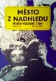 Filmový plakát Město z nadhledu Filmový plakát Město z nadhledu