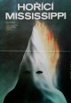 Filmový plakát Hořící Mississippi (Mississippi Burning) Filmový plakát Hořící Mississippi (Mississippi Burning)