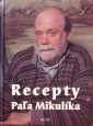 Kniha Recepty Paľa Mikulíka