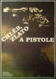 Filmový plakát Chléb zlato a pistole Filmový plakát Chléb zlato a pistole