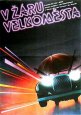 Filmový plakát V žáru velkoměsta / Žár velkoměsta Filmový plakát V žáru velkoměsta / Žár velkoměsta