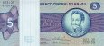 *5 Cruzeiros Brazília 1974-79, P192 UNC *5 Cruzeiros Brazília 1974-79, P192 UNC
